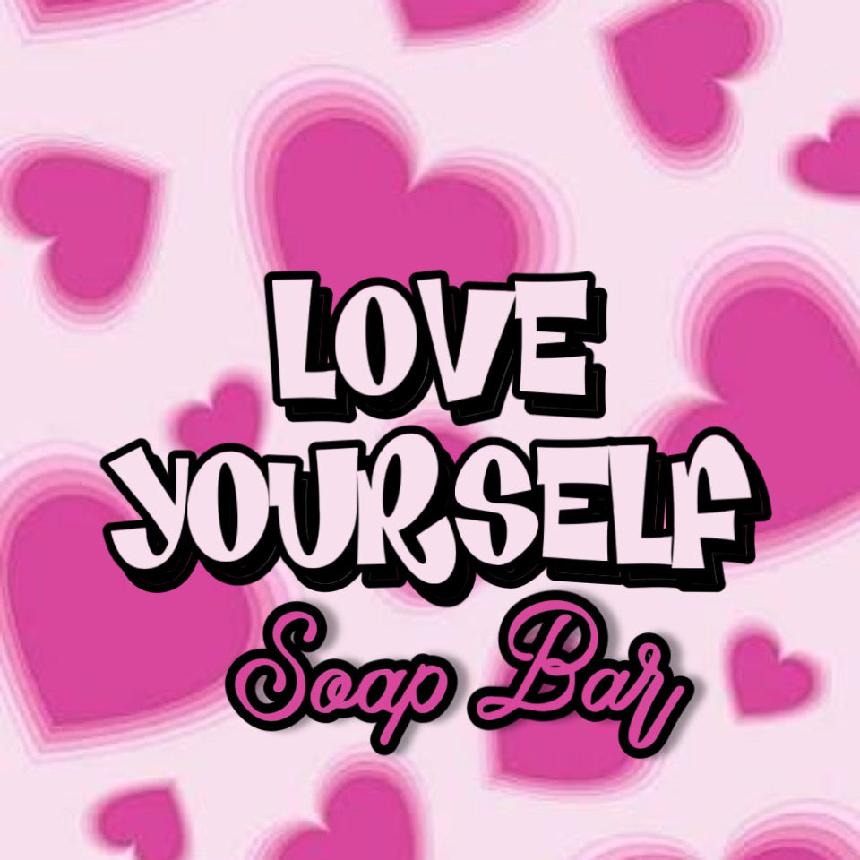LOVE YOURSELF SOAP BAR