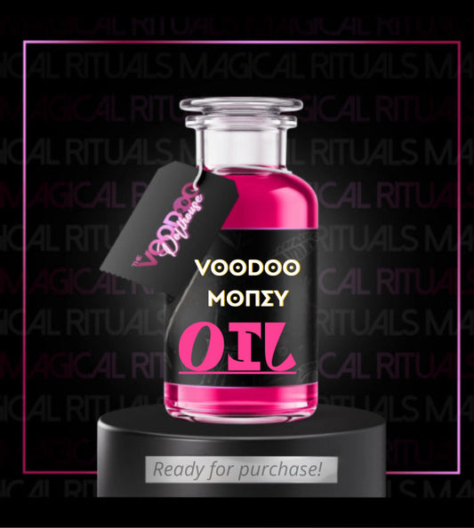 VOODOO MONEY OIL