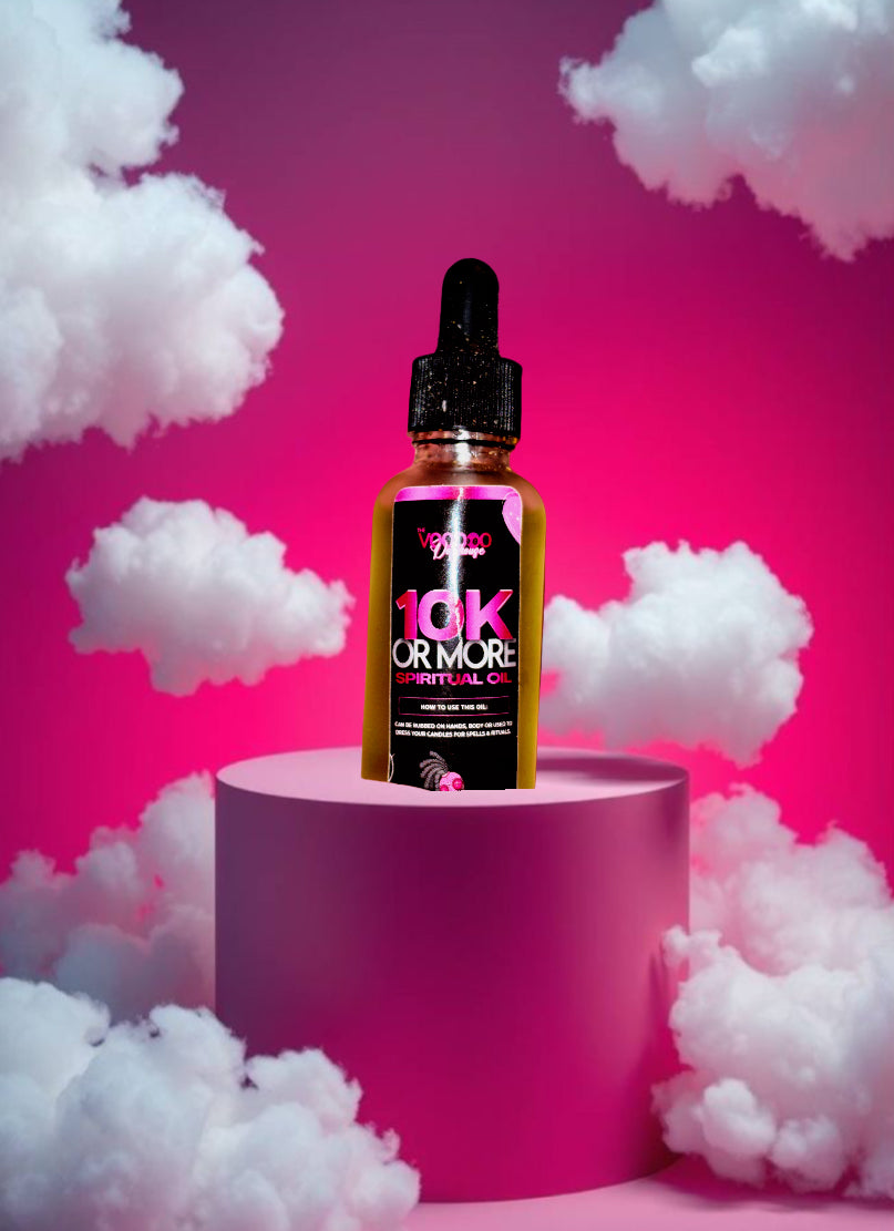 10K OR MORE SPIRITUAL OIL